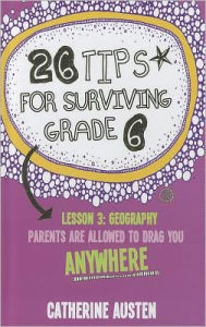 26 Tips for Surviving Grade Six