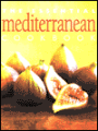 The Essential Mediterranean Cookbook