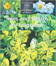 Trees and Shrubs for Fragrance