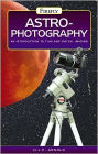 Astrophotography: An Introduction to Film and Digital Imaging