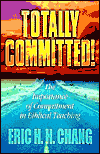 Totally Committed!: The Importance of Commitment in Biblical Teaching