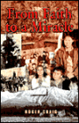 From Faith to a Miracle