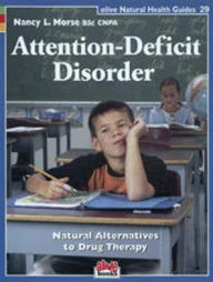 Attention Deficit Disorder: Natural Alternatives to Drug Therapy
