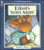 Elliot's Noisy Night