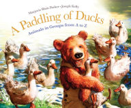 A Paddling of Ducks: Animals in Groups from A to Z