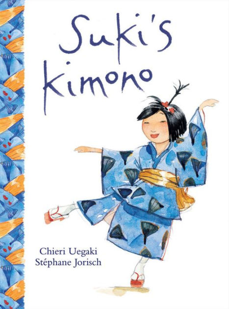 Suki's Kimono by Chieri Uegaki, Stephane Jorisch, Paperback