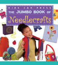 The Jumbo Book of Needlecrafts