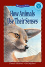 How Animals Use Their Senses