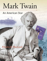 Mark Twain: An American Star