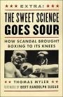 Sweet Science Goes Sour: How Scandal Brought Boxing to Its Knees