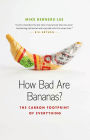 How Bad Are Bananas?: The Carbon Footprint of Everything