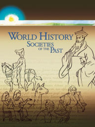 Title: World History: Societies of the Past, Author: Charles Kahn