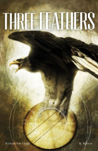 Title: Three Feathers, Author: Richard Van Camp