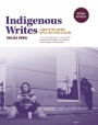 Indigenous Writes: A Guide to First Nations, Métis, and Inuit issues in Canada