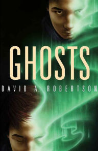 Title: Ghosts (Reckoner Series #3), Author: David A. Robertson
