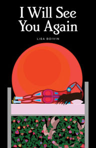 Title: I Will See You Again, Author: Lisa Boivin