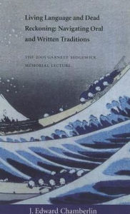 Living Language and Dead Reckoning: Navigating Oral and Written Traditions