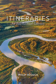 Title: Itineraries: An Intellectual Odyssey, Author: Philip Resnick