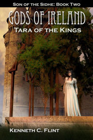 Tara Of The Kings: Son Of The Sidhe: Book Two