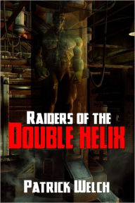 Raiders Of The Double Helix