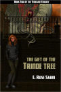 The Gift Of The Trinde Tree