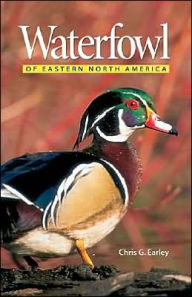 Title: Waterfowl of Eastern North America, Author: Chris G. Earley