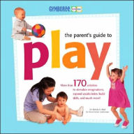 Gymboree - The Parent's Guide to Play