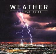 Title: Weather: A Visual Guide, Author: Bruce Buckley