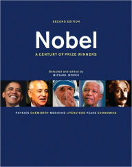 Nobel: A Century of Prize Winners / Edition 2