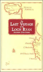 Title: Last Voyage of the Loch Ryan, Author: Andrew Struthers