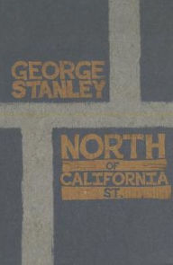 Title: North of California St., Author: George Stanley