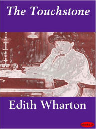 Title: The Touchstone, Author: Edith Wharton