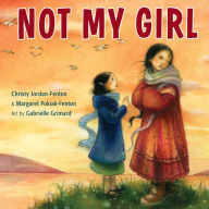 Title: Not My Girl, Author: Christy Jordan-Fenton