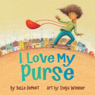 Title: I Love My Purse, Author: Belle DeMont