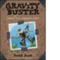 Gravity Buster: Journal #2 of a Cardboard Genius