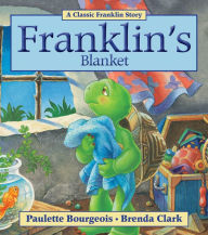 Title: Franklin's Blanket, Author: Paulette Bourgeois