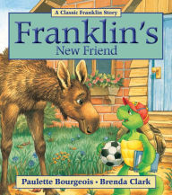 Title: Franklin's New Friend, Author: Paulette Bourgeois
