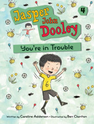 Title: You're in Trouble (Jasper John Dooley #4), Author: Caroline Adderson