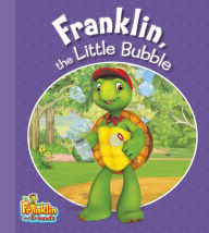 Title: Franklin, the Little Bubble, Author: Harry Endrulat