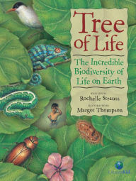 Title: Tree of Life: The Incredible Biodiversity of Life on Earth, Author: Rochelle Strauss