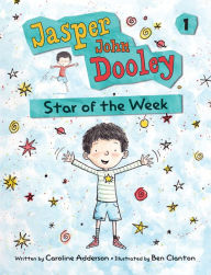 Title: Star of the Week (Jasper John Dooley Series #1), Author: Caroline Adderson