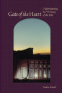 Gate of the Heart: Understanding the Writings of the Bab