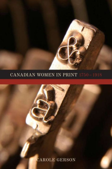 Canadian Women in Print, 1750-1918