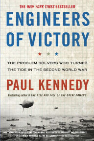 Title: The Engineers Of Victory, Author: Paul Kennedy