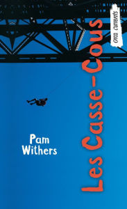 Title: Les Casse-Cous: (Daredevil Club), Author: Pam Withers