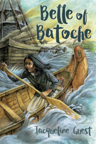 Title: Belle of Batoche, Author: Jacqueline Guest
