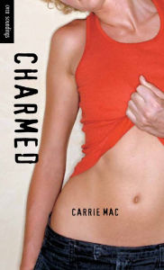 Title: Charmed, Author: Carrie Mac