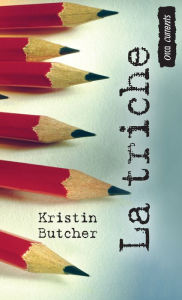 Title: La triche: (Cheat), Author: Kristin Butcher
