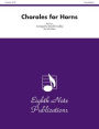 Chorales for Horns: Score & Parts