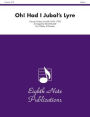 Oh! Had I Jubal's Lyre: Score & Parts